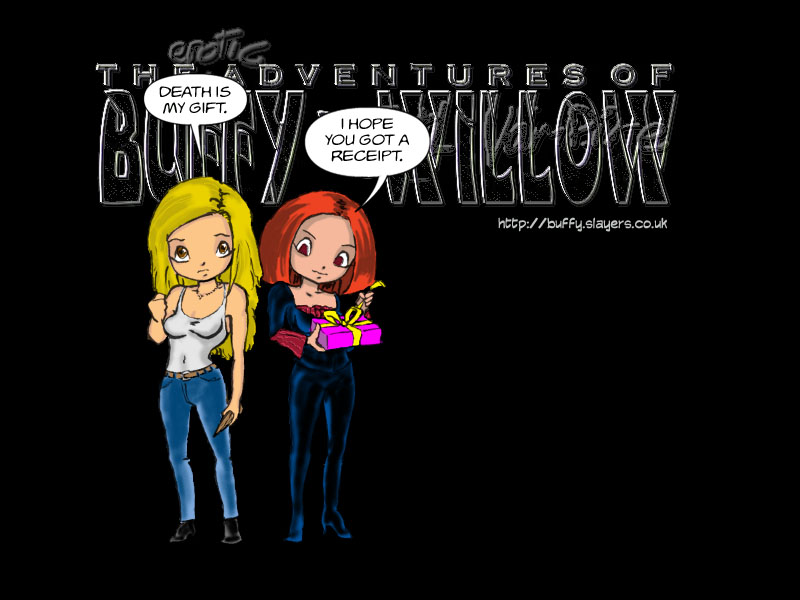 The erotic adventures of slayer Buffy and evil vampire Willow.